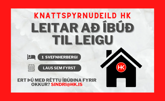 HK leitar að íbúð til leigu