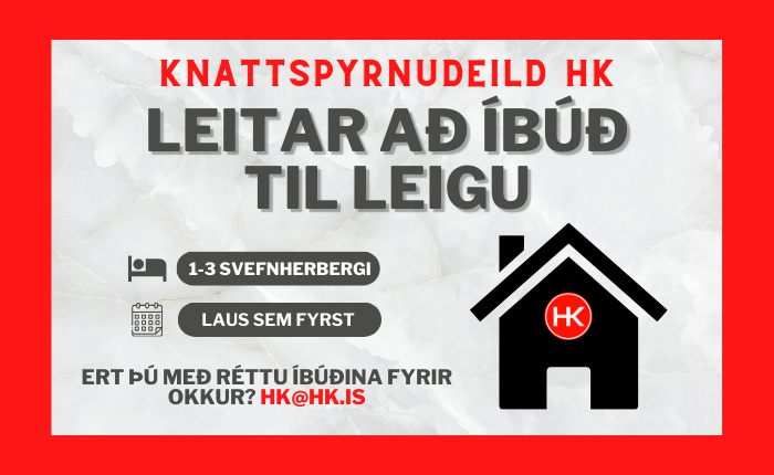 HK leitar að íbúð til leigu