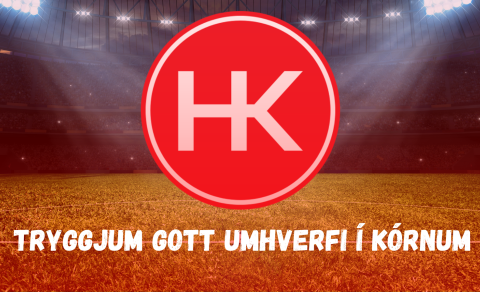 Tryggjum gott umhverfi í Kórnum